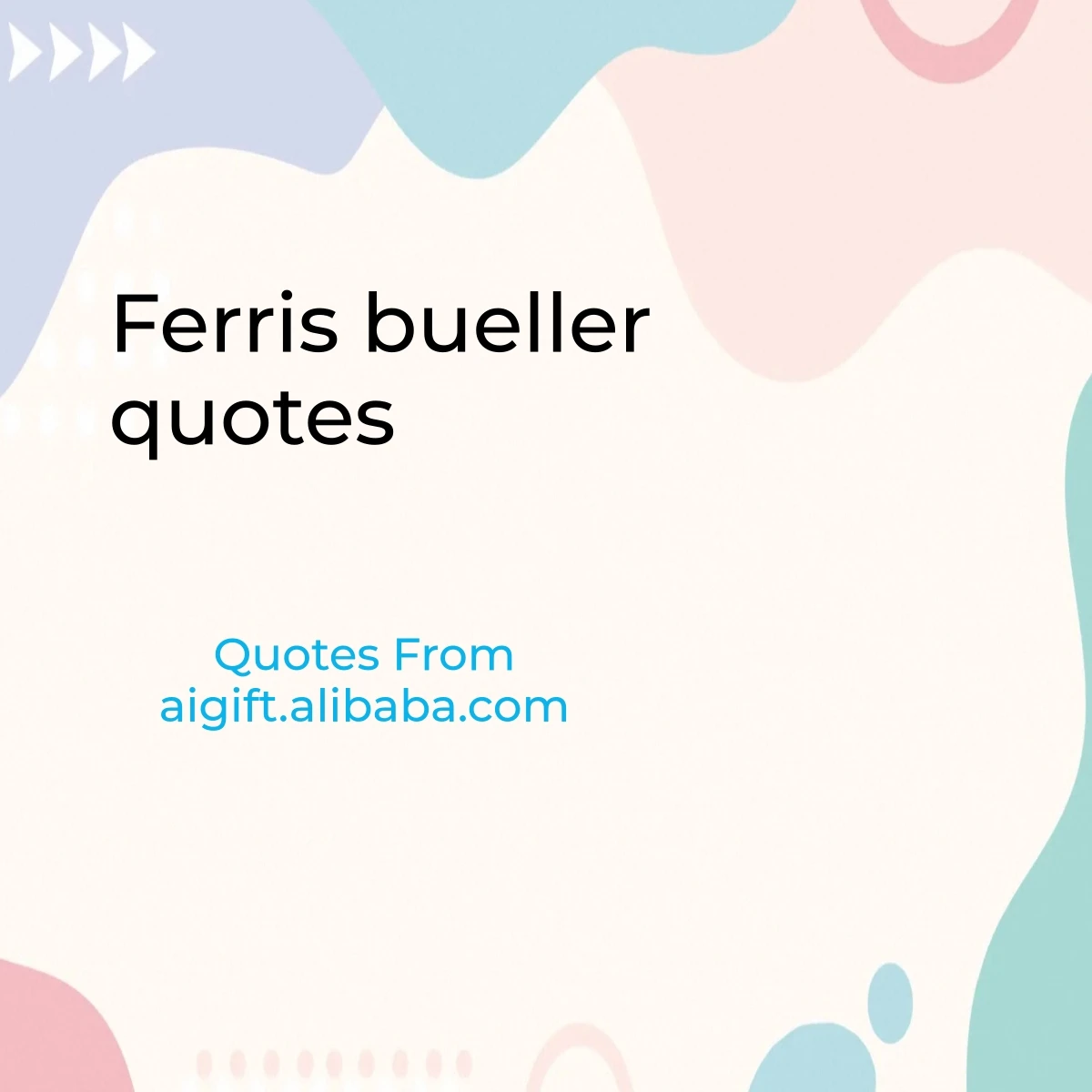 ferris bueller quotes