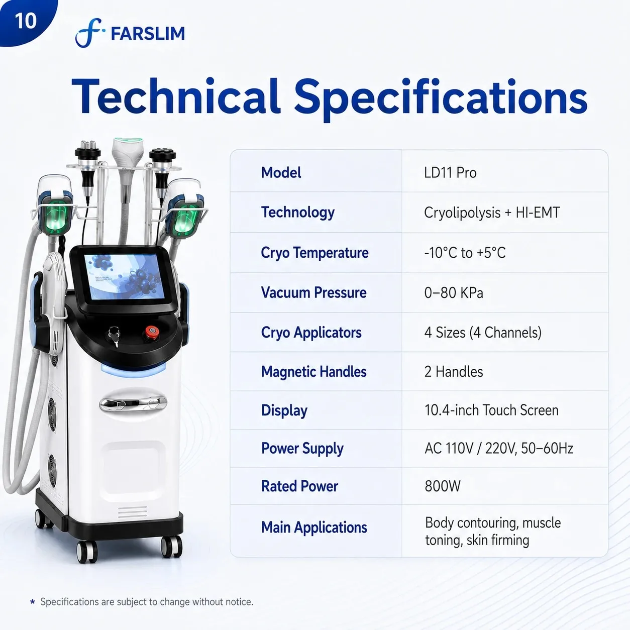 FARSLIM LD11 Pro technical specifications with four cryo channels, two magnetic handles, 10.4-inch touchscreen, and 800-watt rated power.
