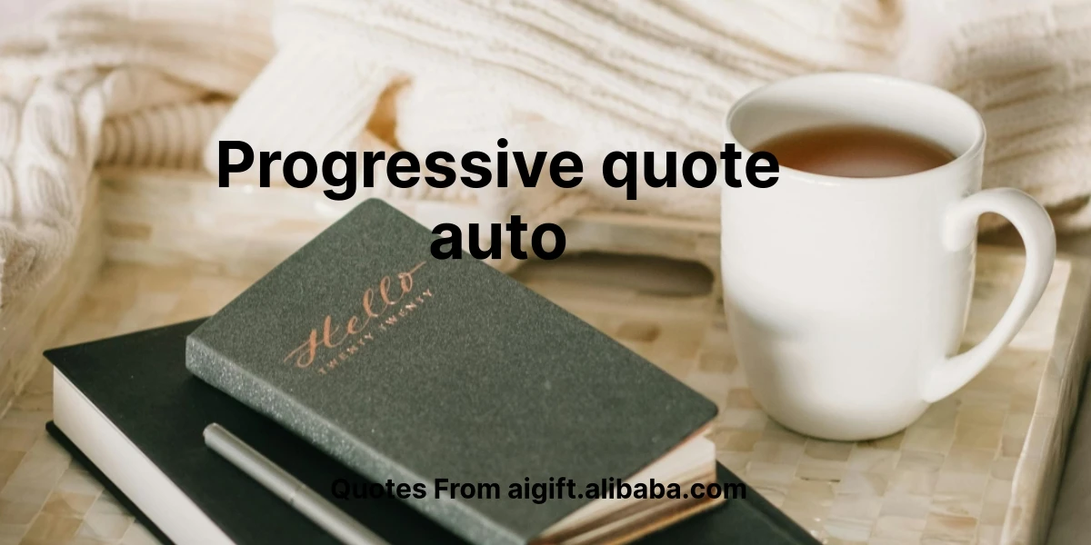 progressive quote auto