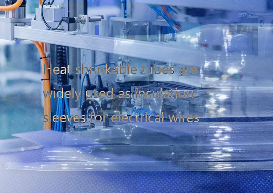 Hefei Xinfu Material Science And Technology Co., Ltd. Heat shrink tube, Tube