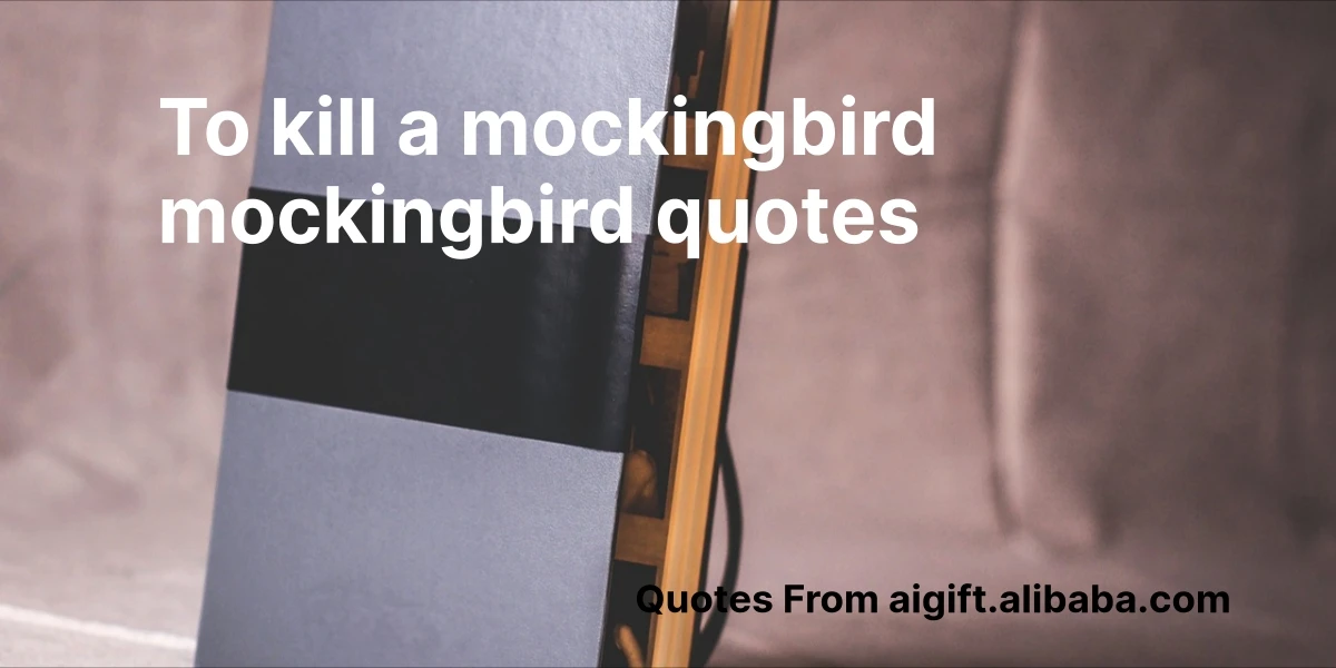 to kill a mockingbird mockingbird quotes