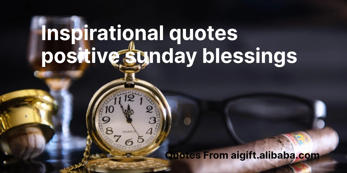 inspirational quotes positive sunday blessings