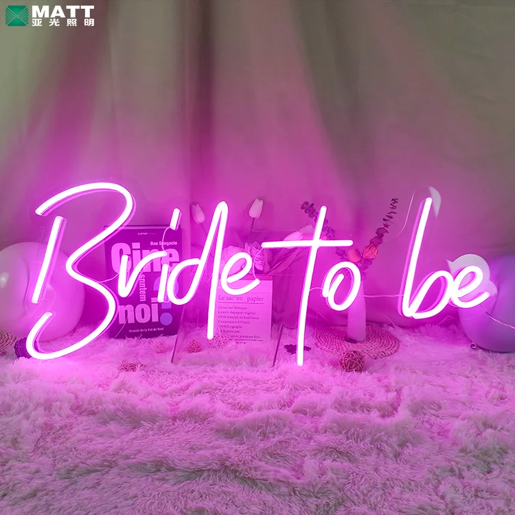 

Matt Manufacturer dropshipping romantic Bride to be neon sign custom for wedding decoration