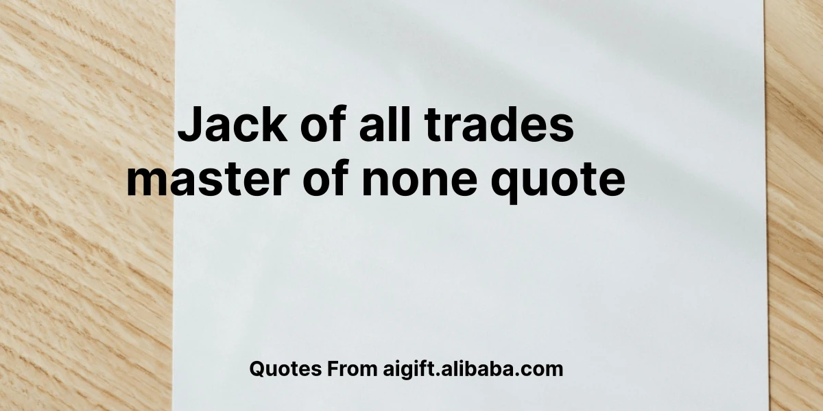 jack of all trades master of none quote