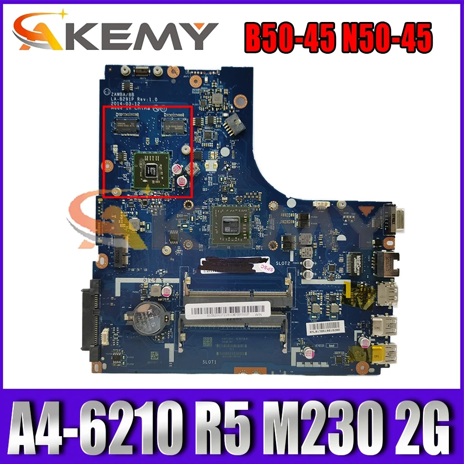 

Akemy For B50-45 n50-45 la-b291p Laptop Motherboard CPU a4-6210 R5 M230 2G DDR3 100% Test OK