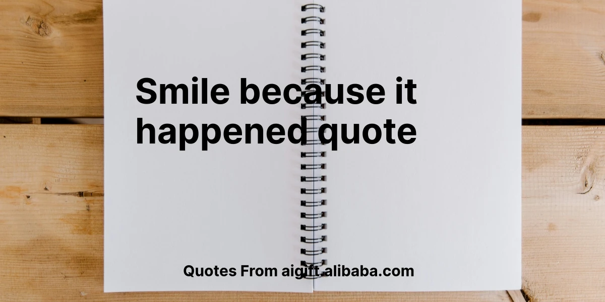 smile because it happened quote