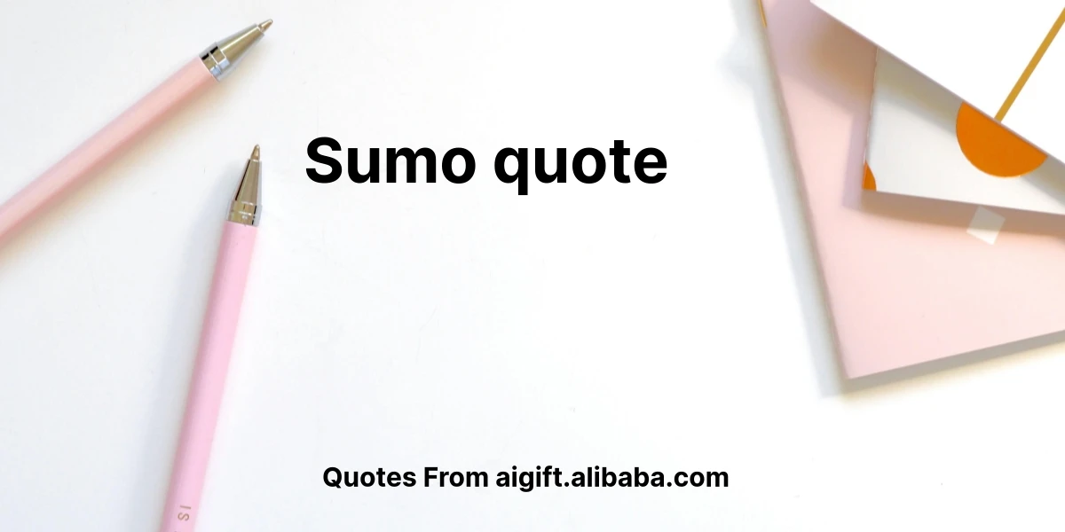 sumo quote