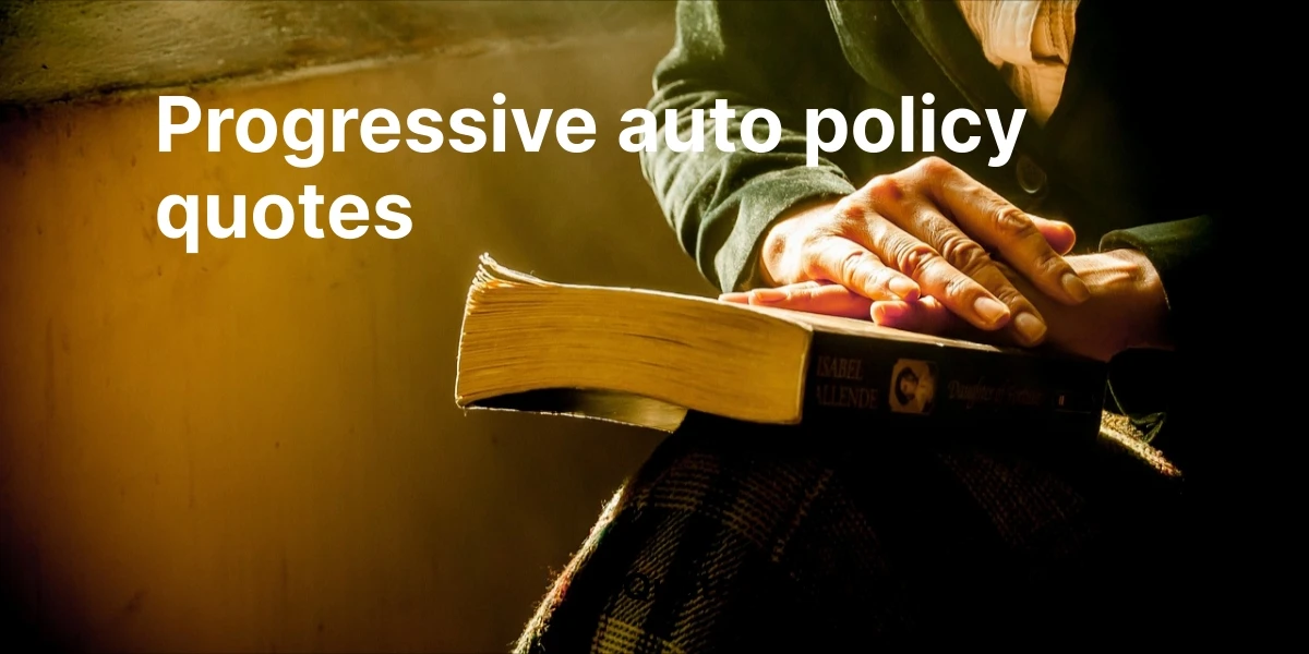 progressive auto policy quotes