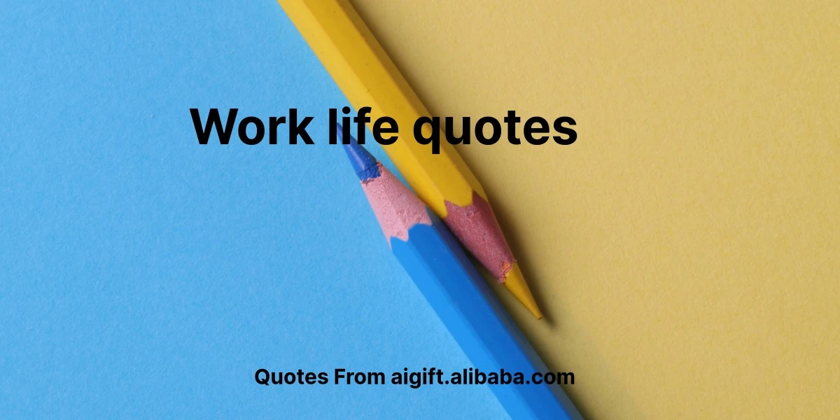 work life quotes