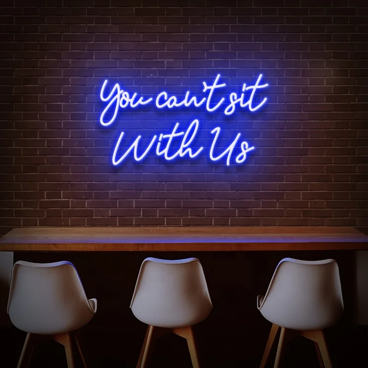 

Koncept New Arrival Free Drop Shipping 60CM Custom LED Electronic Signs Letter Neon Light you can not sit with us Neon Sign