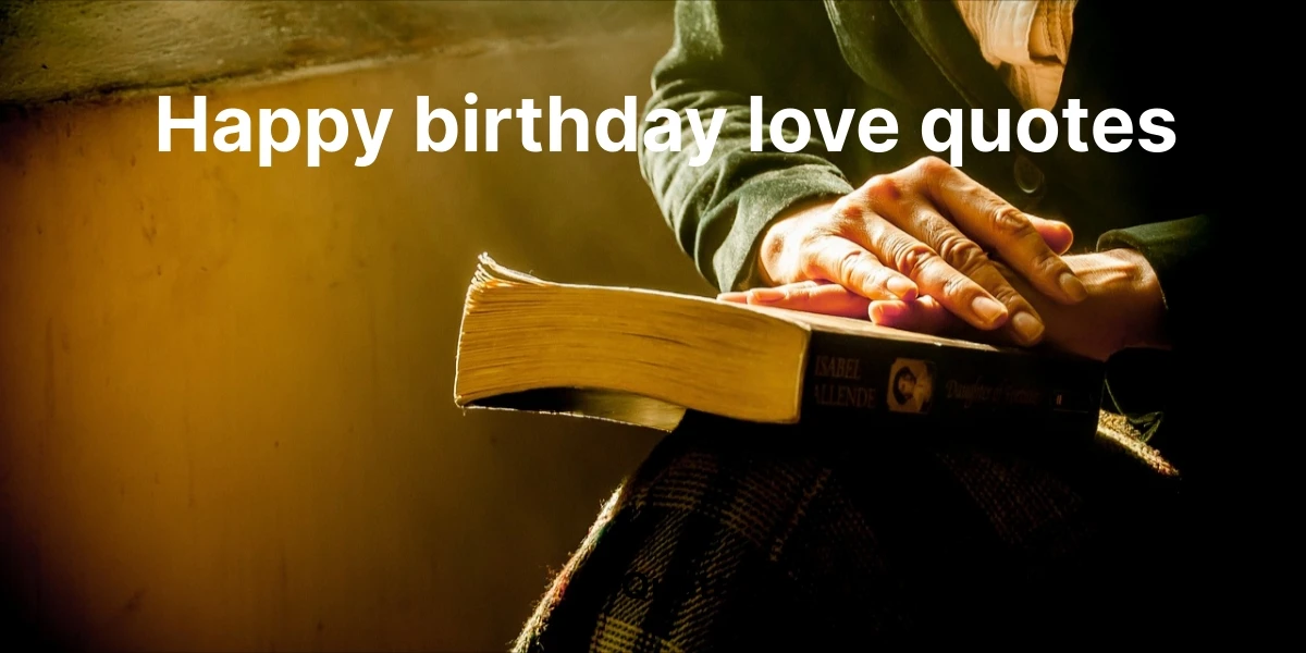 happy birthday love quotes