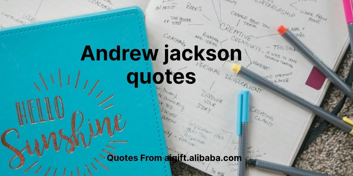 andrew jackson quotes