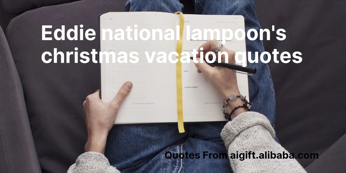eddie national lampoon's christmas vacation quotes