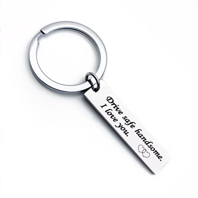 

Drive safe I need you here with me keychain small birthday gift stainless steel key chain for boy friend DH8567, Sliver