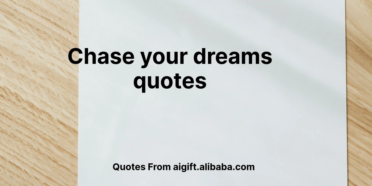 chase your dreams quotes