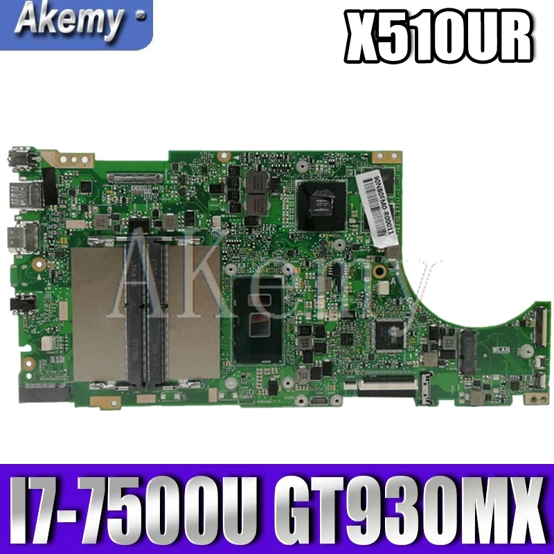 

Akemy X510UR For Asus X510U X510UN X510UR X510URR X510UQ Laotop Mainboard X510UR Motherboard W/ I7-7500U GT930MX