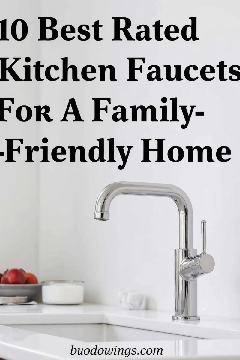 10 best rated kitchen faucets for a family friendly home in 2025