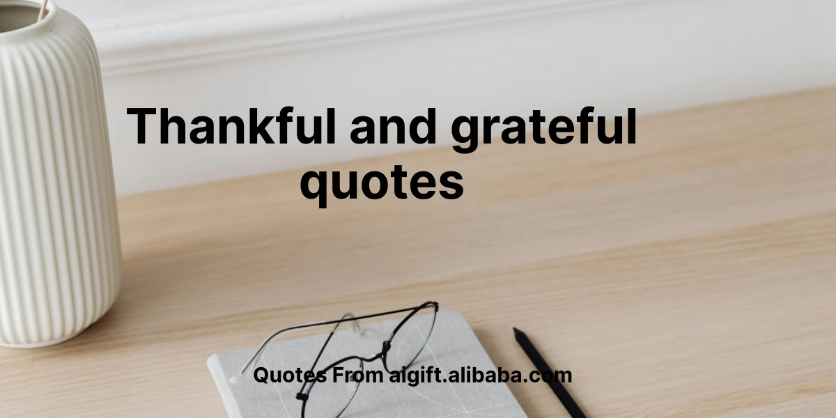 thankful and grateful quotes