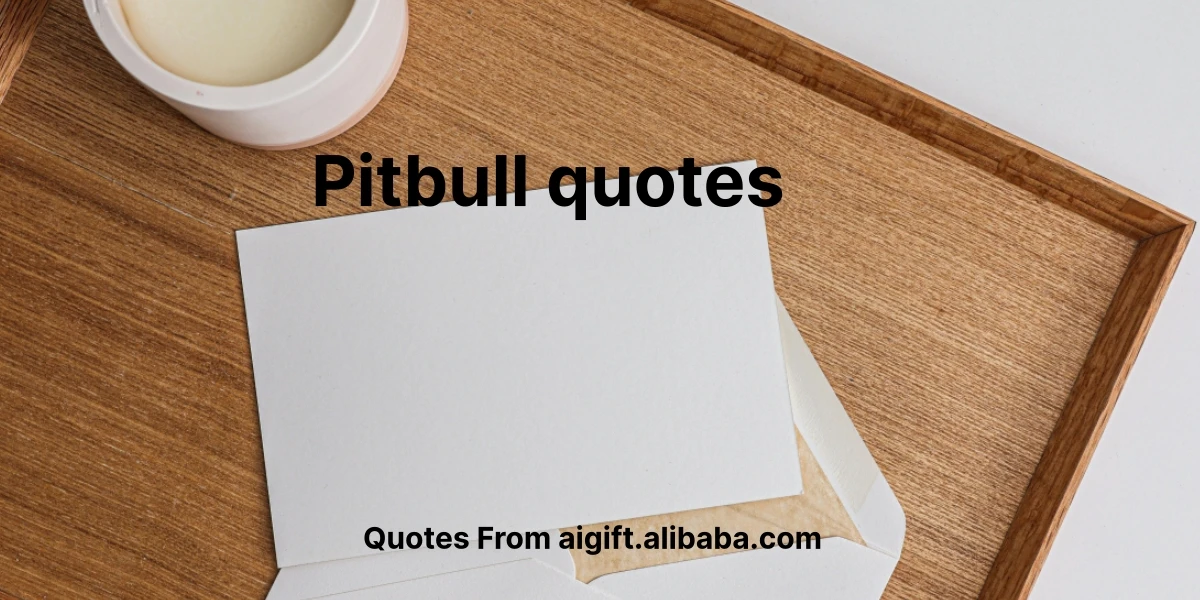 pitbull quotes