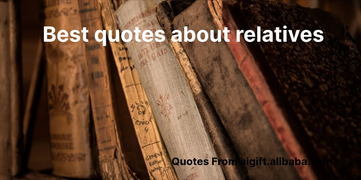 best quotes about relatives