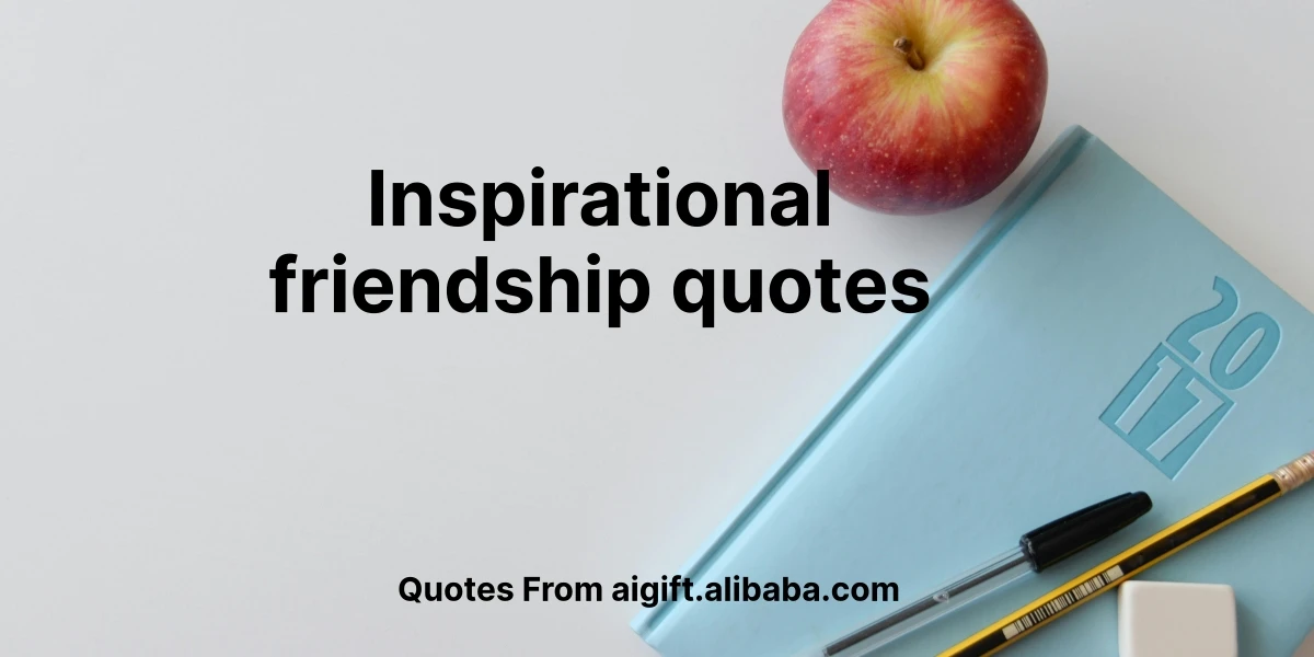 inspirational friendship quotes