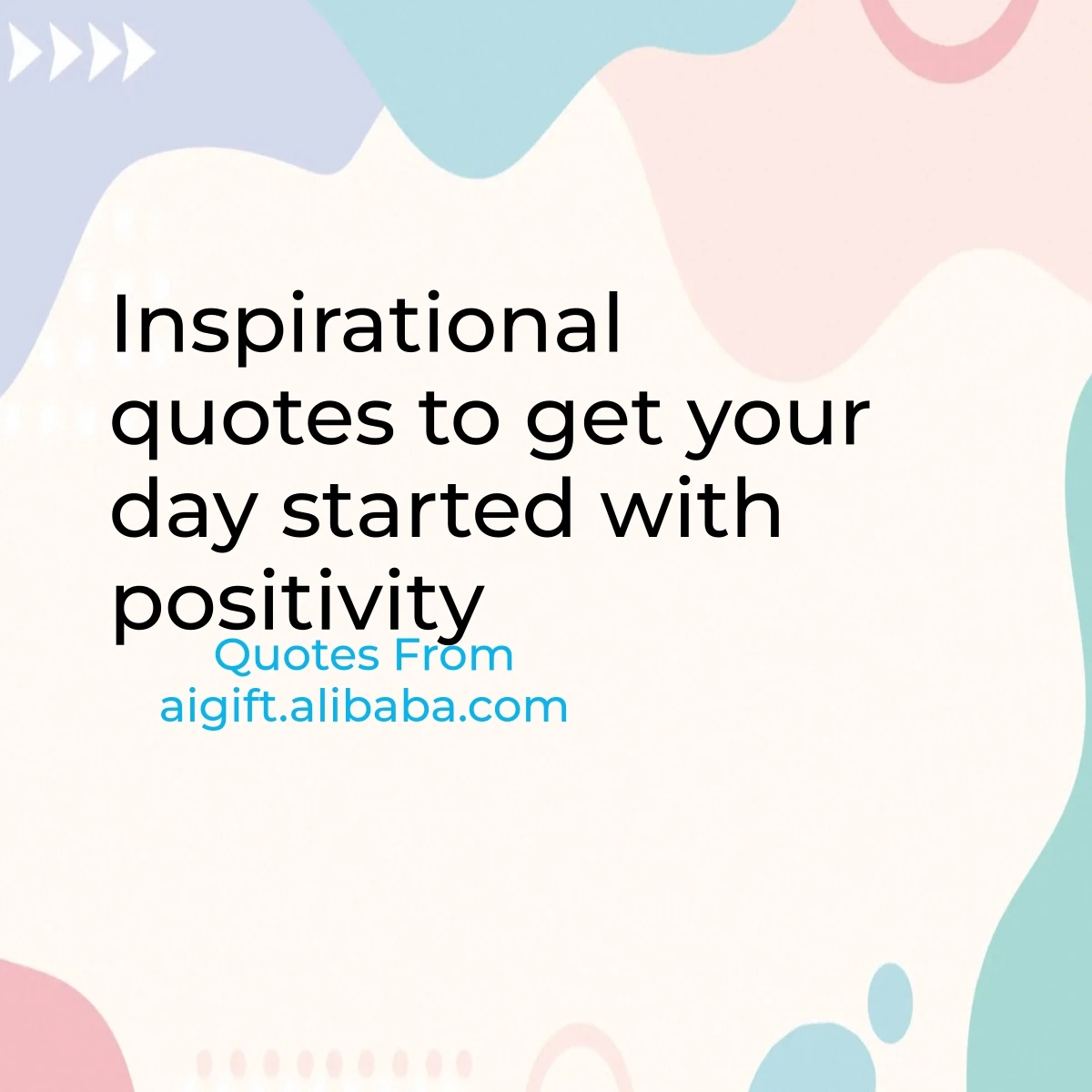 inspirational quotes to get your day started with positivity