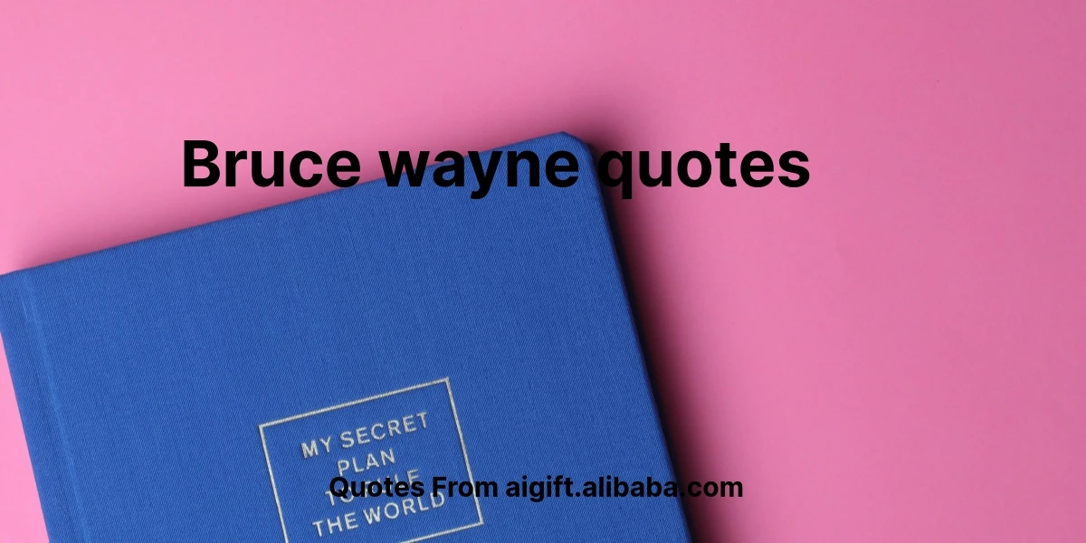 bruce wayne quotes