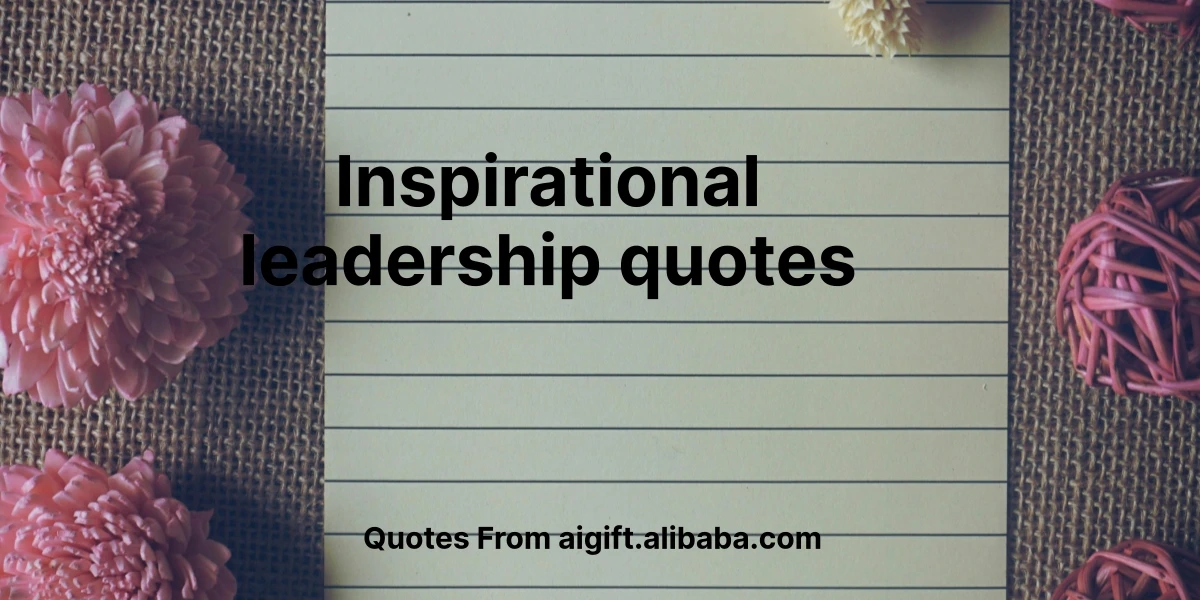 inspirational leadership quotes