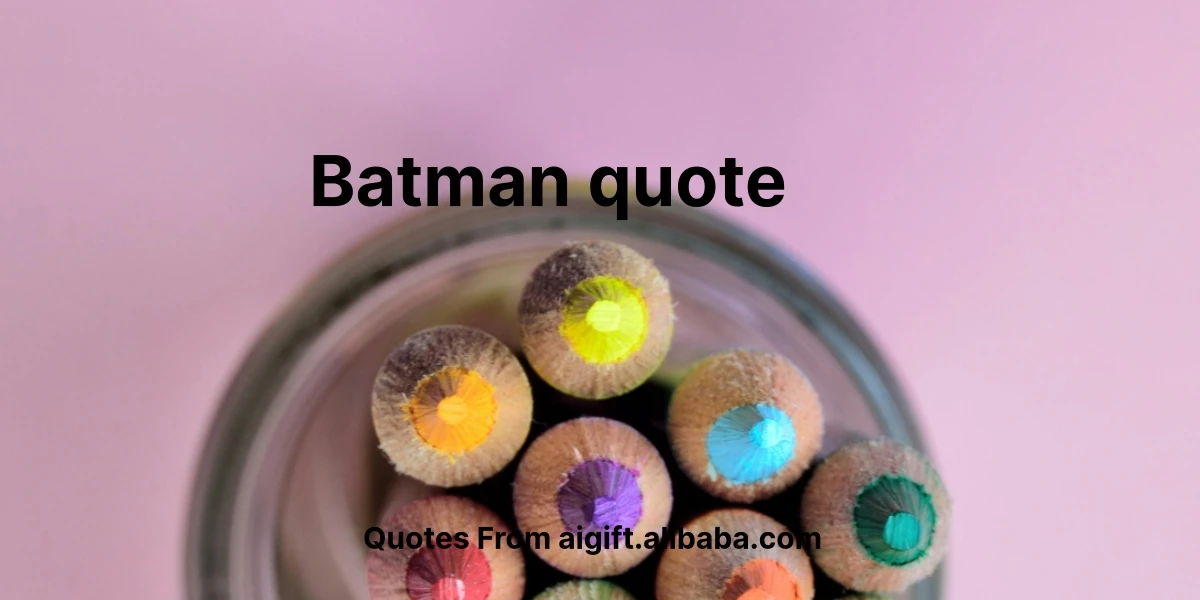 batman quote