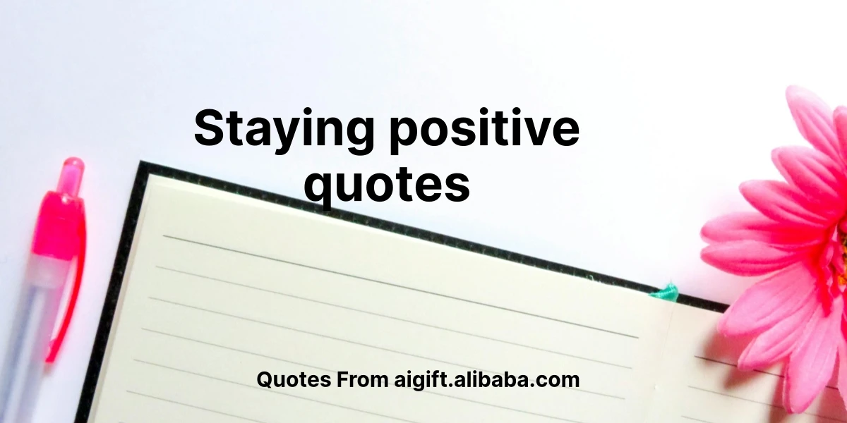 staying positive quotes