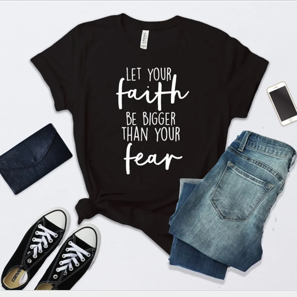 faith than fear t shirt .JPG
