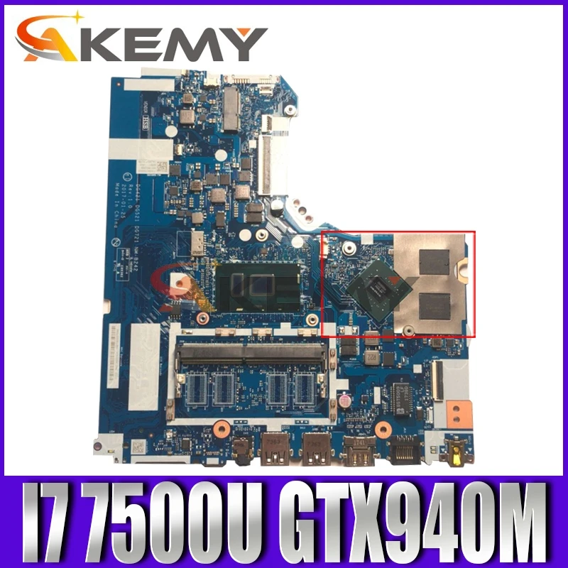 

Akemy DG421 DG521 DG721 NM-B242 For 320-15IKB 320-15ISK Notebook Motherboard CPU I7 7500U GPU GTX940M DDR4 100% Test Work
