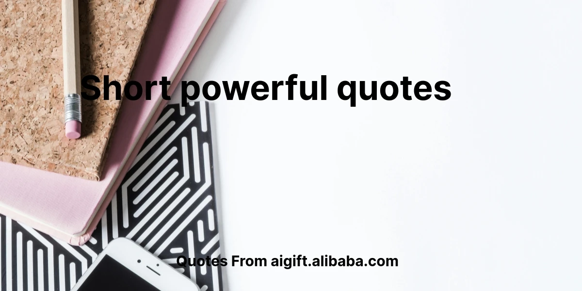 short powerful quotes