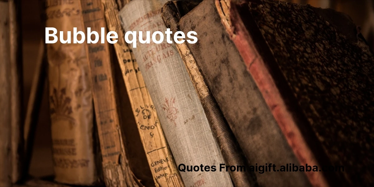 bubble quotes