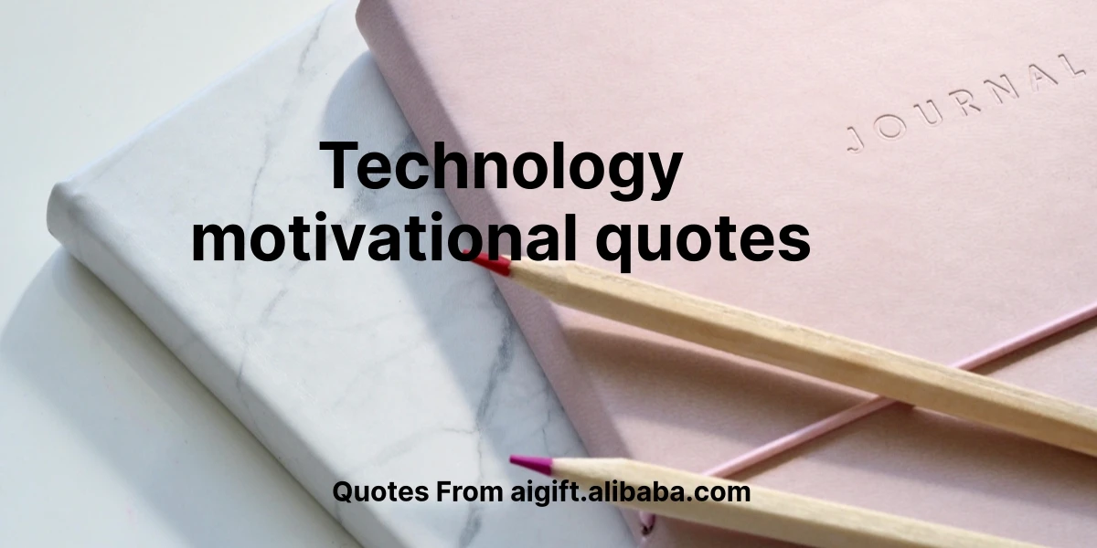 technology motivational quotes