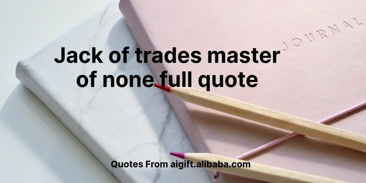 jack of trades master of none full quote