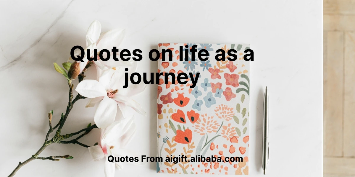 quotes on life as a journey