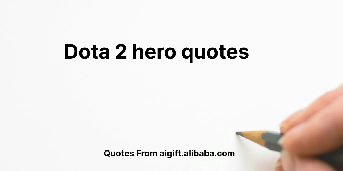 dota 2 hero quotes