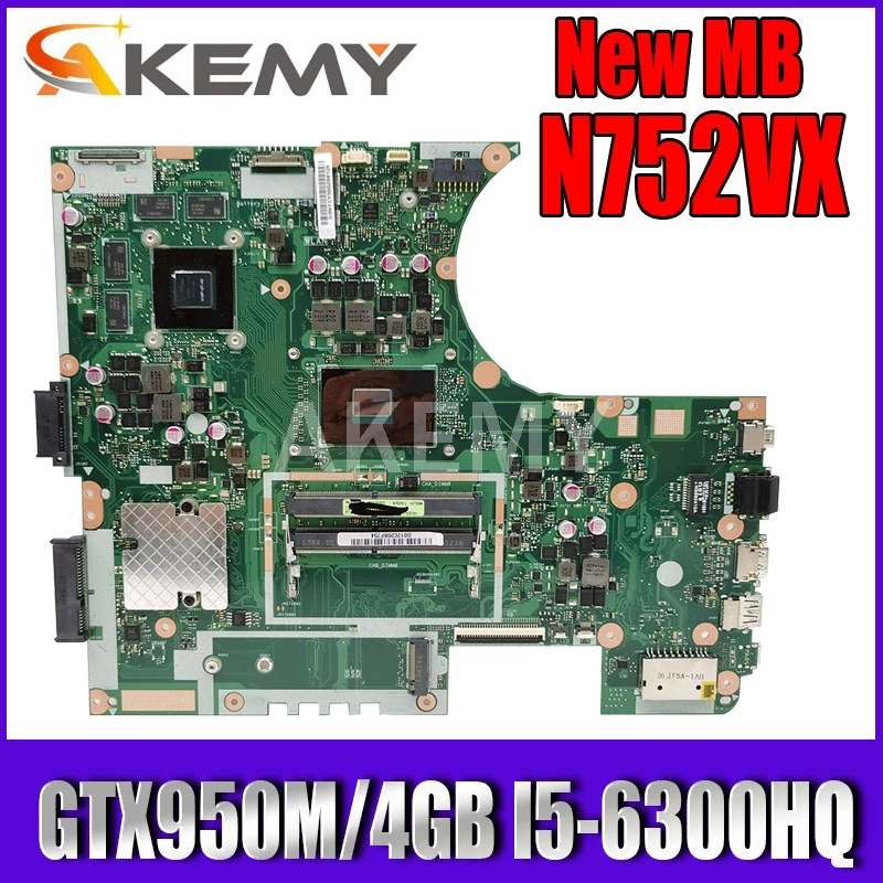 

Akemy N752VX motherboard GTX950M/4GB I5-6300HQ motherboard REV2.0 For Asus N752V N752VW laptop mainboard Tested
