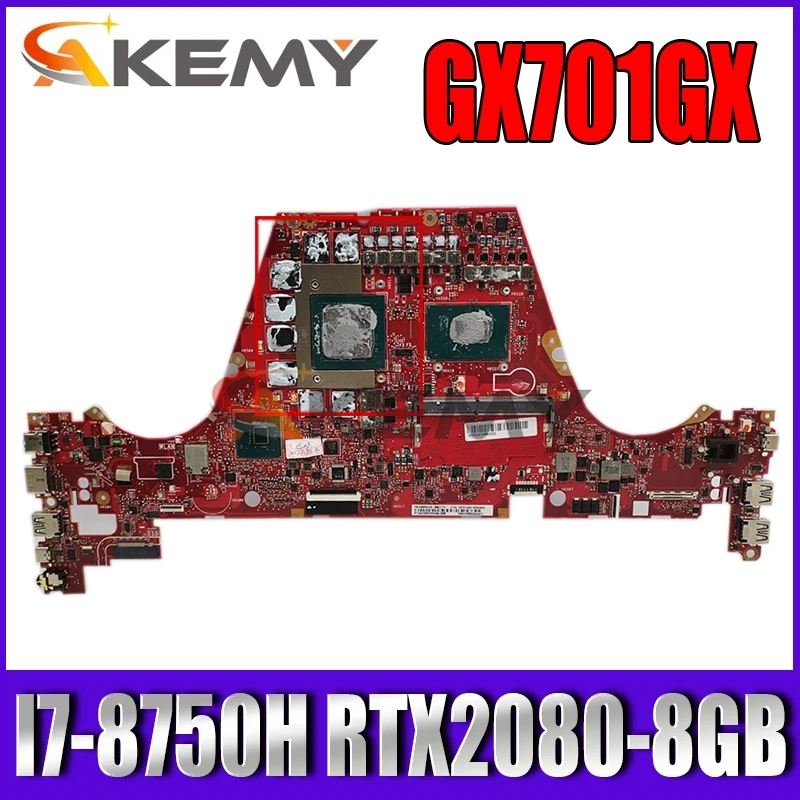 

Akemy GX701GX Laptop motherboard for ASUS ROG ZEPHYRUS GX701GX GX701G original mainboard 8GB-RAM I7-8750H RTX2080-8GB