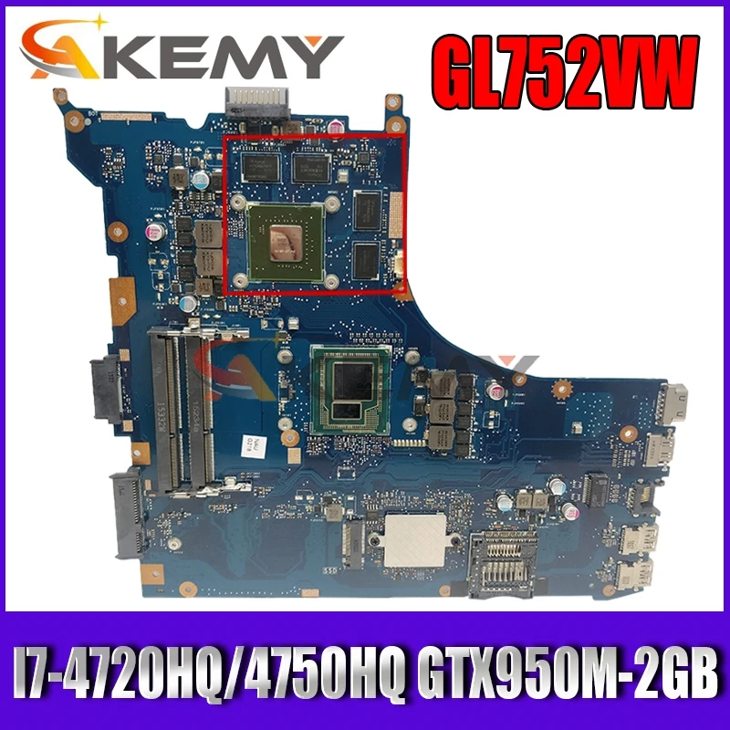 

Akemy GL552JX Laptop motherboard for ASUS ROG GL552JX GL552JK ZX50J FX-PLUS original mainboard I7-4720HQ/4750HQ GTX950M-2GB