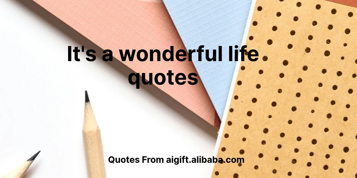 it's a wonderful life quotes