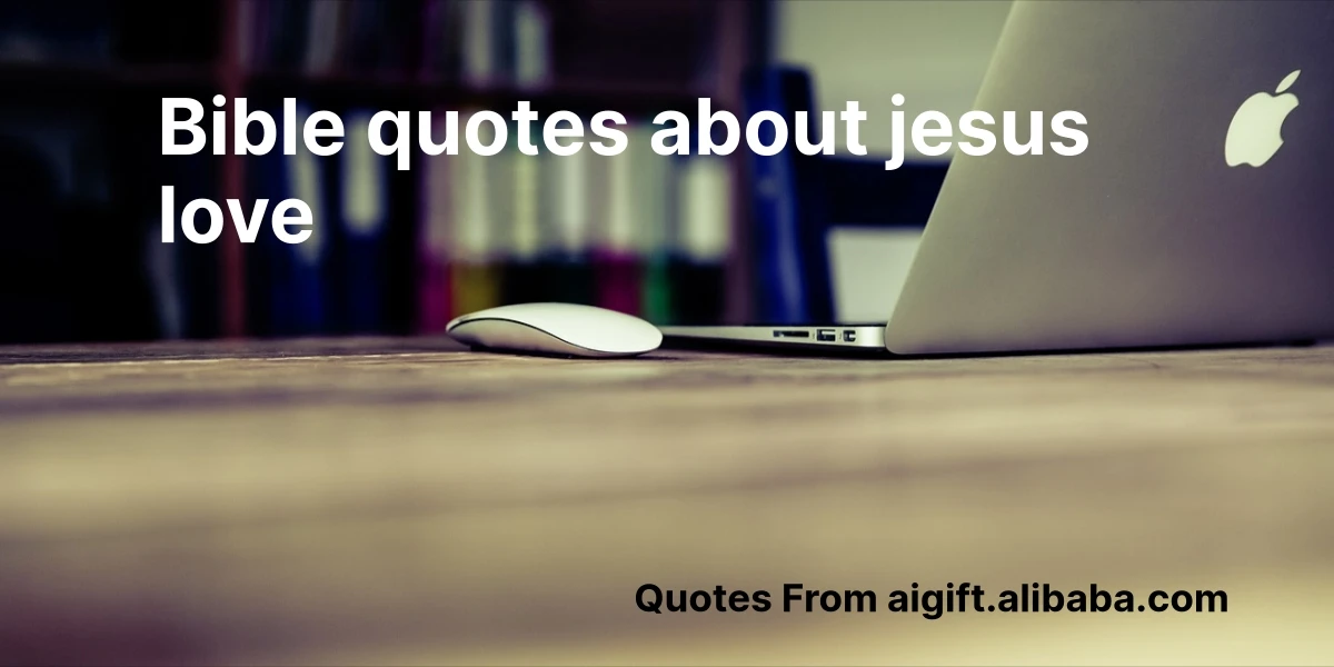 bible quotes about jesus love