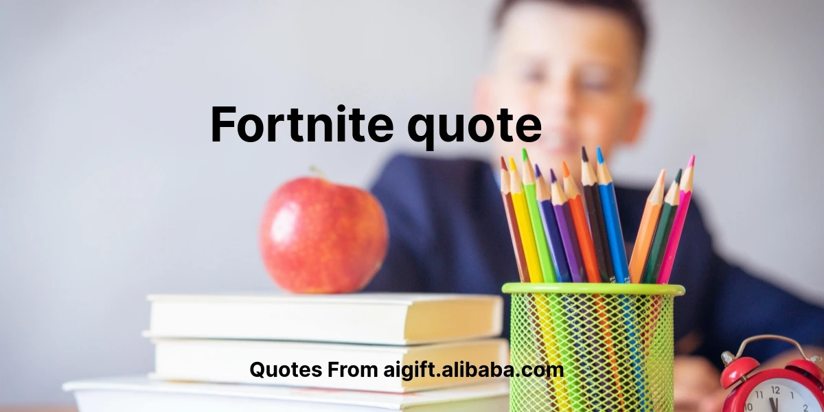 fortnite quote