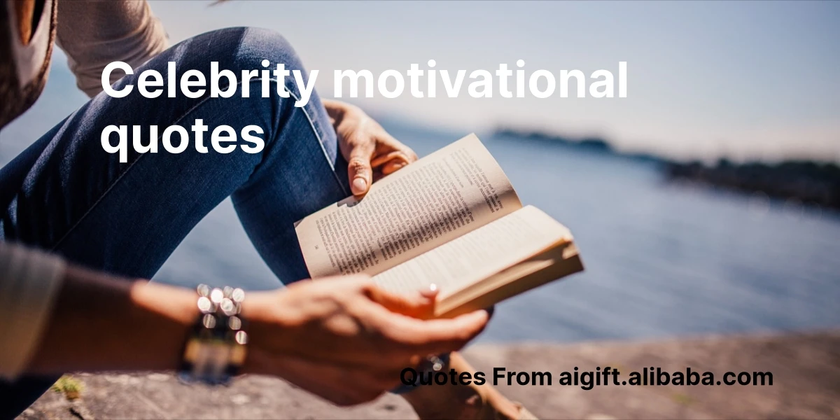 celebrity motivational quotes