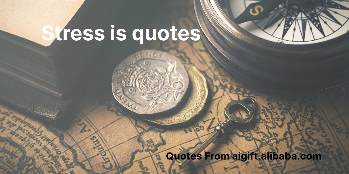 stress is quotes
