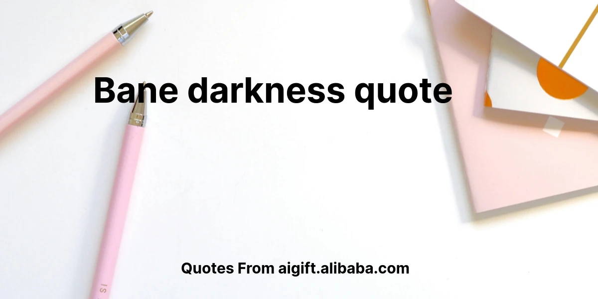 bane darkness quote