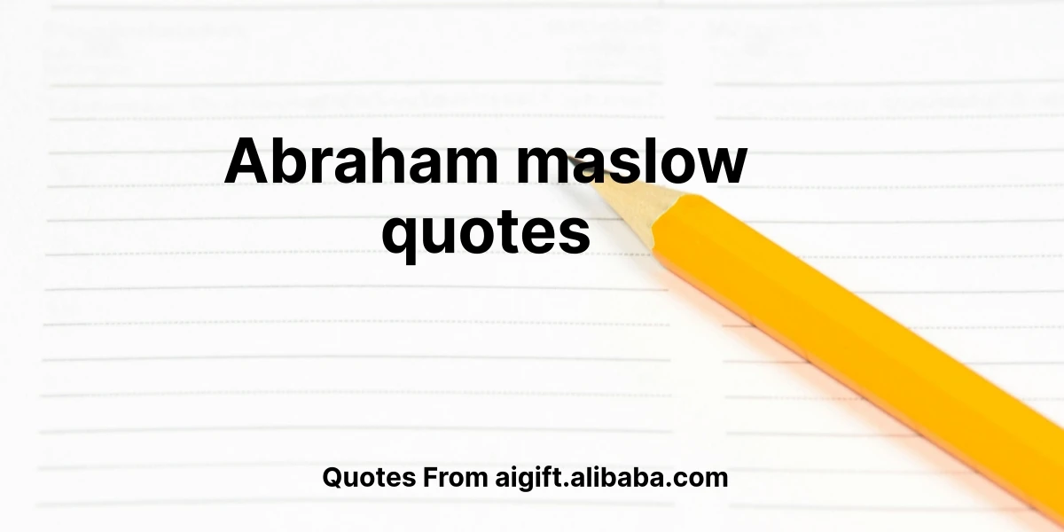 abraham maslow quotes