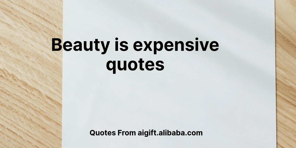 beauty is expensive quotes