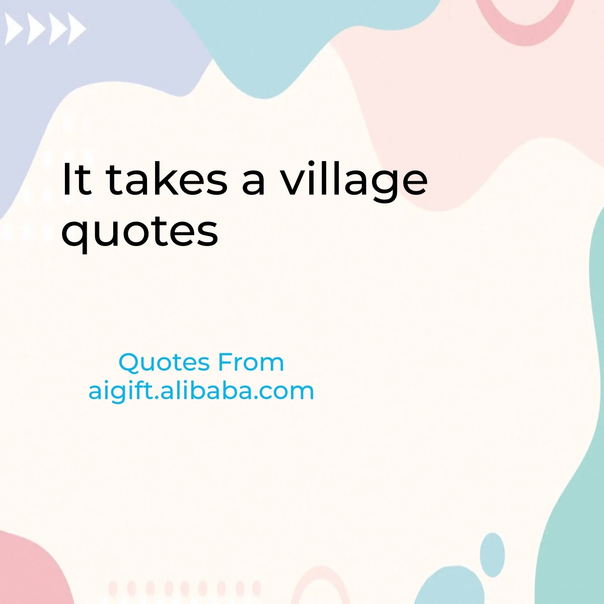 it takes a village quotes